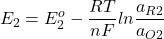 \begin{eqnarray*} E_2=E^o_2-\frac{RT}{nF}ln\frac{a_{R2}}{a_{O2}} \end{eqnarray*}