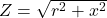 Z=\sqrt{r^2+x^2}