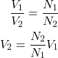 \begin{eqnarray*} \frac{V_1}{V_2} = \frac{N_1}{N_2} \\ V_2=\frac{N_2}{N_1}V_1 \end{eqnarray*}