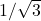 1/\sqrt{3}