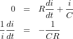 \begin{eqnarray*} 0&=&R\frac{di}{dt}+\frac{i}{C}\\ \frac{1}{i}\frac{di}{dt}&=&-\frac{1}{CR} \end{eqnarray*}