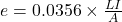 e=0.0356\times \frac{LI}{A}