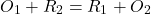 \begin{eqnarray*} O_1+R_2=R_1+O_2 \end{eqnarray*}