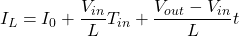 \begin{eqnarray*} I_L=I_0+\frac{V_{in}}{L}T_{in}+\frac{V_{out}-V_{in}}{L}t \end{eqnarray*}